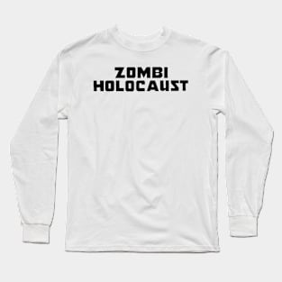 Zombi Holocaust Long Sleeve T-Shirt